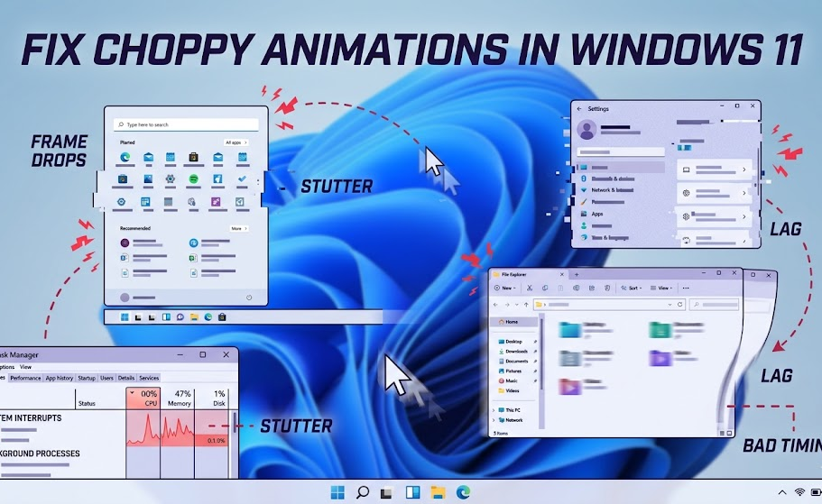 Choppy animations and laggy UI transitions in Windows 11